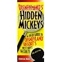 Disneyland's Hidden Mickeys, 2nd Edition: A Field Guide to Disneyland Resort's Best-Kept Secrets