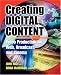 Creating Digital Content : Video Production for Web, Broadcast, and Cinema