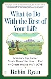 What to Do with The Rest of Your Life