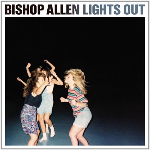 Bishop Allen - Lights Out - Zortam Music