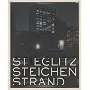 Stieglitz, Steichen, Strand: Masterworks from The Metropolitan Museum of Art