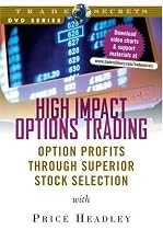 High Impact Options Trading: Option Profits Through Superior Stock Selections