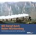 Mit Dampf durch Baden-W�rttemberg: Farbbild-Rarit�ten aus dem Archiv Dr. Rolf Br�ning
