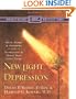 New Light on Depression: Help, Hope, and Answers for the Depressed and Those Who Love Them