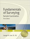 Fundamentals of Surveying: Sample Examination, Third Edition - 1591260469