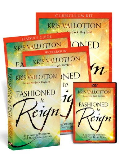 Fashioned to Reign Curriculum Kit: Empowering Women to Fulfill Their Divine Destiny