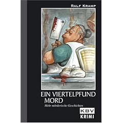Ein Viertelpfund Mord: Mehr m�rderische Geschichten