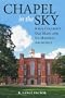 CHAPEL IN THE SKY: KNOX COLLEGE'S OLD MAIN AND ITS MASONIC ARCHITECT