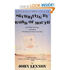 Skywriting by Word of Mouth: And Other Writings, Including "the Ballad of John and Yoko"