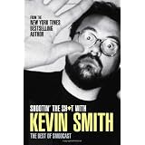Shootin' the Sh*t with Kevin Smith: The Best of the SModcast