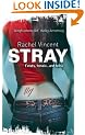 Stray (Faythe Sanders - Book 1) (MIRA) (Shifters)