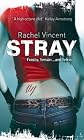 Stray (Faythe Sanders - Book 1) (MIRA) (Shifters)