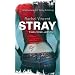 Stray (Faythe Sanders - Book 1) (MIRA)