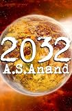 2032 - An Experimental Post-Apocalyptic Novel