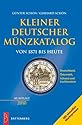Kleiner Deutscher Münzkatalog 2010: von 1871 bis heute