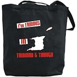 Canvas Tote Bag Black  I Am Famous In Trinidad & Tobago  Country