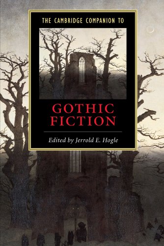 The Cambridge Companion to Gothic Fiction (Cambridge Companions to Literature)