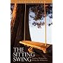 The Sitting Swing: Finding Wisdom to Know the Diff&hellip by Irene Watson