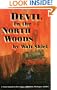 Devil In The North Woods: A Novel Based On The 1908 Metz, Michigan, Wildfire