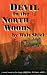 Image of Devil In The North Woods: A Novel Based On The 1908 Metz, Michigan, Wildfire