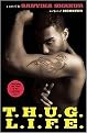 T.H.U.G. L.I.F.E. (Hardcover)