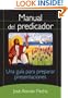 Manual del predicador: Una guia para preparar presentaciones (Spanish Edition)