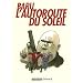 L'autoroute du soleil : Int�grale