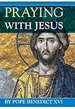 Praying with Jesus