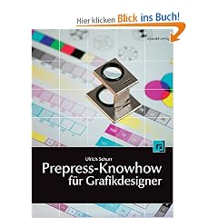 Prepress-Knowhow f�r Grafikdesigner