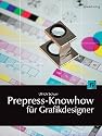 Prepress-Knowhow für Grafikdesigner