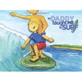 My Daddy Taught Me to Surf ~ Joseph Tomarchio