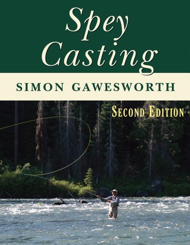 By Simon Gawesworth - Spey Casting: 2nd Edition (2nd Edition) (2014-07-16) [Paperback]