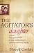 The Agitator's Daughter: A Memoir of Four Generations of One Extraordinary African-Am...