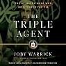 The Triple Agent: The al-Qaeda Mole who Infiltrated the CIA