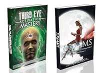 DREAMS, DREAM INTERPRETATION and THIRD EYE ACTIVATION Box Set ! - dream interpretation, dreams, third eye activation, third eye opening, third eye awakening- DREAMS, DREAM INTERPRETATION and THIRD EYE ACTIVATION Box Set ! - dream interpretation, dreams, third eye activation, third eye opening, third eye awakening-