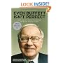 Even Buffett Isn't Perfect: What You Can--and Can't--Learn from the World's Greatest Investor