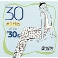 30 #1 Hits of the '30s (Greatest Hits)