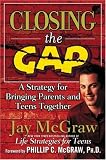 Closing the Gap : A Strategy For Bringing Parents And Teens Together
