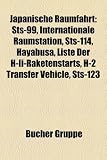 Japanische Raumfahrt: Sts-99, Internationale Raumstation, Sts-114, Hayabusa, Liste Der H-II-Raketenstarts, H-2 Transfer Vehicle, Sts-123 - 