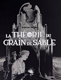 La th�orie du grain de sable