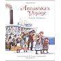 Annushka's Voyage by Edith Tarbescu