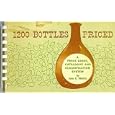 1200 Bottles Priced: A Price Guide, Catalogue and Classification System by John C. Tibbitts and Don Alverson