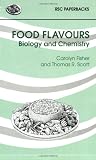 Food Flavours: Biology and Chemistry (RSC Paperbacks)