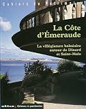 C�te d'Emeraude. La villegiature baln�aire autour de Dinar et Saint-Malo