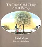The Tenth Good Thing About Barney [Hardcover] [1971] (Author) Judith Viorst, Erik Blegvad