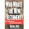 Sir Isaac Newton maintained the New Testament was distorted.