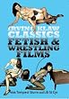 Irving Klaw Classics: Fetish And Wrestling Films [DVD]