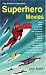 Superhero Movies (Pocket Essential series)