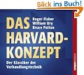 Das Harvard-Konzept: Sachgerecht verhandeln - erfolgreich verhandeln