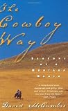 The Cowboy Way: Seasons of a Montana Ranch